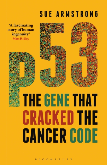 p53 : The Gene that Cracked the Cancer Code, Paperback / softback Book