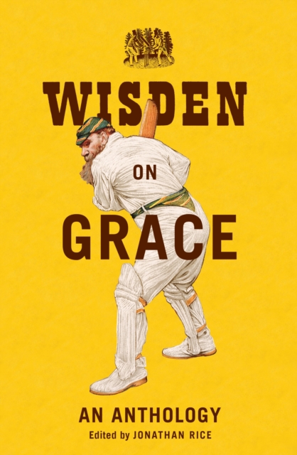 Wisden on Grace : An Anthology, Hardback Book