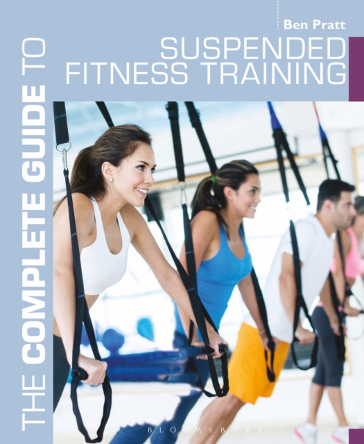 The Complete Guide to Suspended Fitness Training, EPUB eBook
