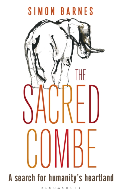 The Sacred Combe : A Search for Humanity's Heartland, Paperback / softback Book