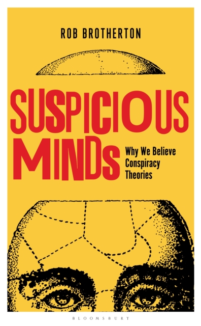Suspicious Minds : Why We Believe Conspiracy Theories, EPUB eBook
