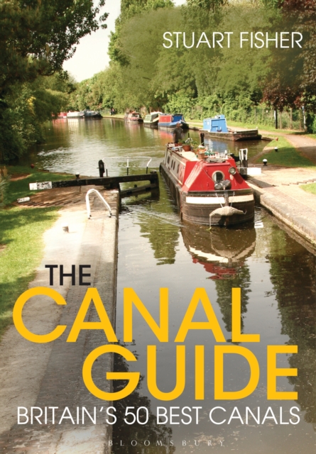 The Canal Guide : Britain's 50 Best Canals, PDF eBook