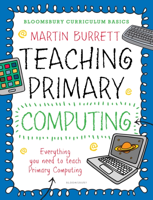 Bloomsbury Curriculum Basics: Teaching Primary Computing, EPUB eBook