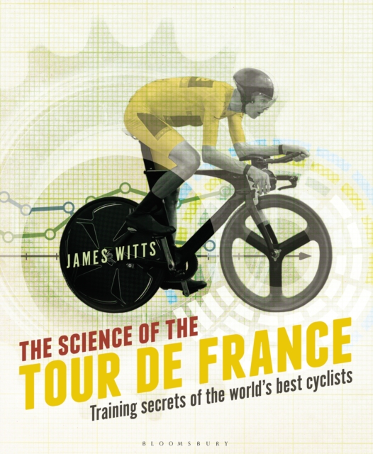 The Science of the Tour de France : Training Secrets of the World’s Best Cyclists, EPUB eBook