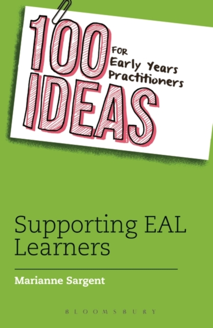 100 Ideas for Early Years Practitioners: Supporting EAL Learners : Epdf, PDF eBook
