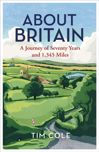 About Britain : A Journey of Seventy Years and 1,345 Miles, Paperback / softback Book