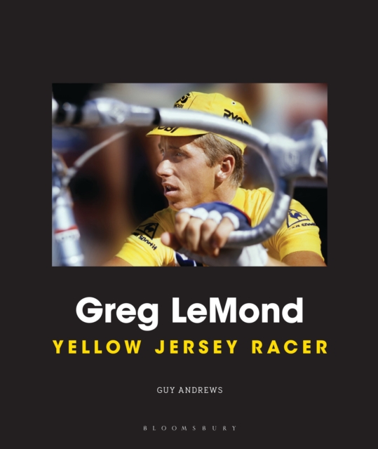 Greg LeMond : Yellow Jersey Racer, Hardback Book