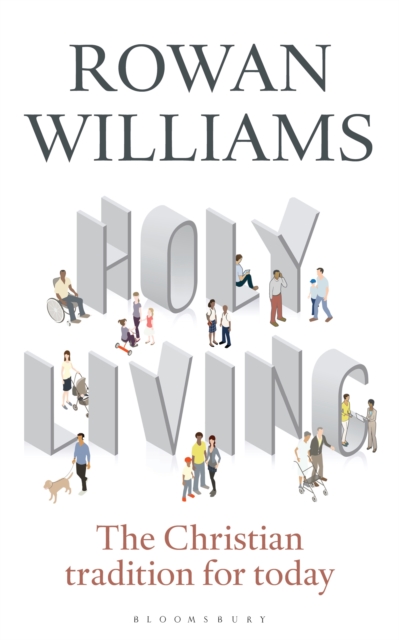 Holy Living : The Christian Tradition for Today, EPUB eBook