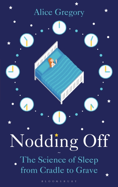 Nodding Off : The Science of Sleep from Cradle to Grave, EPUB eBook