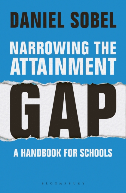 Narrowing the Attainment Gap: A handbook for schools, PDF eBook