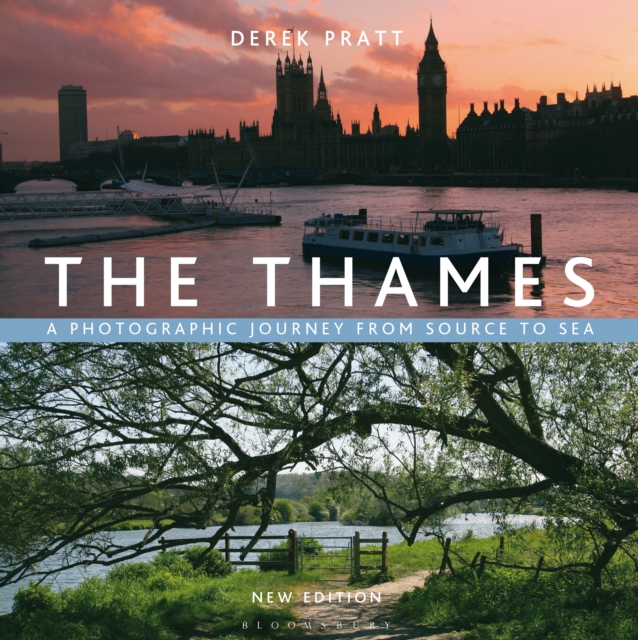 The Thames : A Photographic Journey From Source to Sea, EPUB eBook