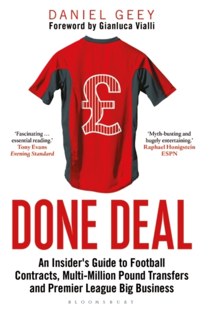 Done Deal : An Insider's Guide to Football Contracts, Multi-Million Pound Transfers and Premier League Big Business, EPUB eBook