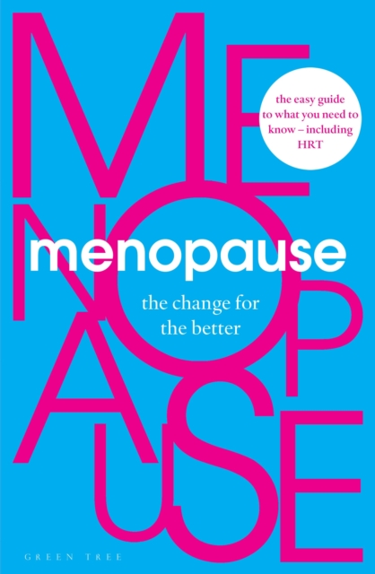 Menopause : The Change for the Better, Paperback / softback Book