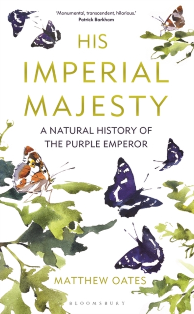 His Imperial Majesty : A Natural History of the Purple Emperor, EPUB eBook