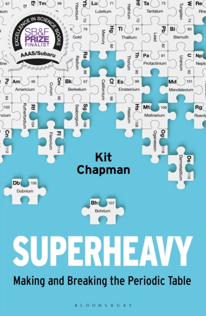 Superheavy : Making and Breaking the Periodic Table, EPUB eBook