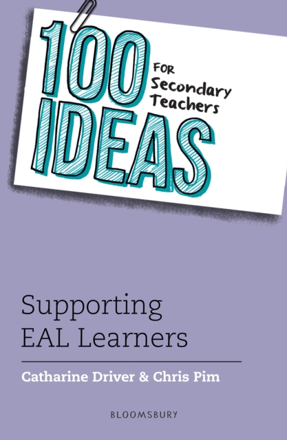 100 Ideas for Secondary Teachers: Supporting EAL Learners, Paperback / softback Book