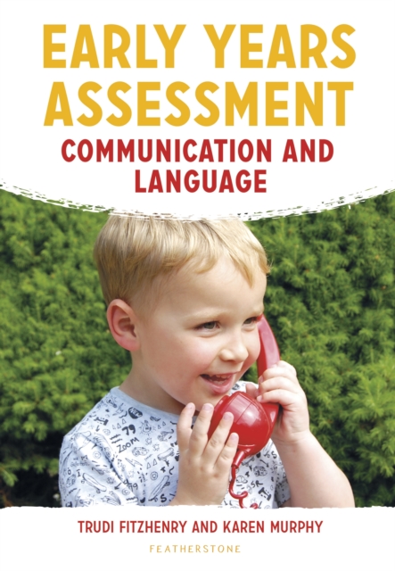 Early Years Assessment: Communication and Language, PDF eBook
