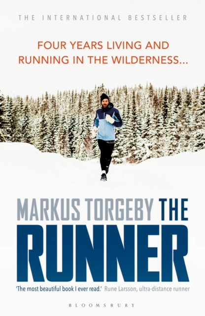 The Runner : Four Years Living and Running in the Wilderness, PDF eBook