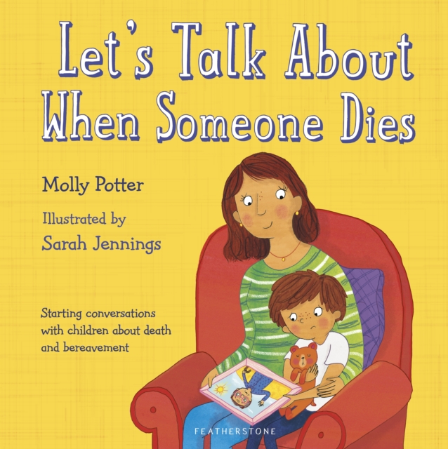 Let's Talk About When Someone Dies : A Let’s Talk Picture Book to Start Conversations with Children About Death and Bereavement, PDF eBook