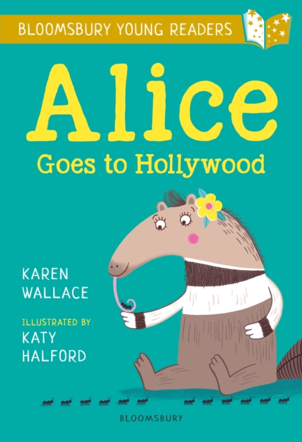 Alice Goes to Hollywood: A Bloomsbury Young Reader : Gold Book Band, EPUB eBook
