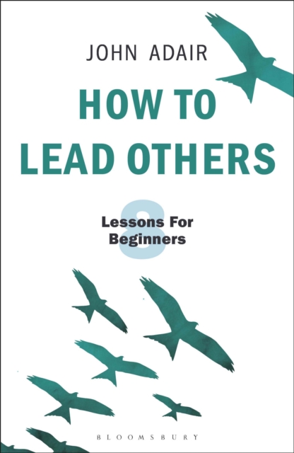 How to Lead Others : Eight Lessons for Beginners, PDF eBook