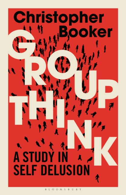 Groupthink : A Study in Self Delusion, PDF eBook
