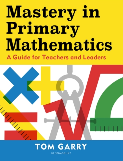 Mastery in Primary Mathematics : A Guide for Teachers and Leaders, EPUB eBook