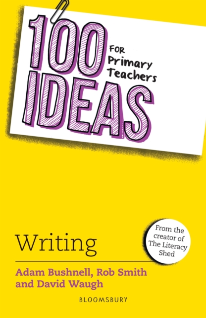 100 Ideas for Primary Teachers: Writing, Paperback / softback Book
