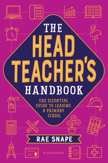 The Headteacher's Handbook : The Essential Guide to Leading a Primary School, PDF eBook