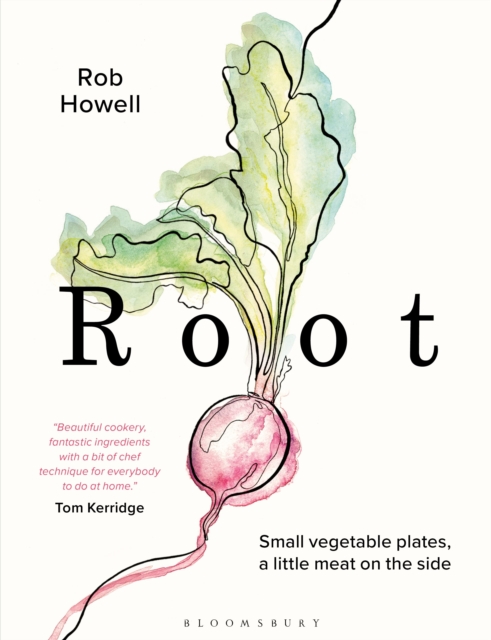 Root : Small vegetable plates, a little meat on the side, Hardback Book