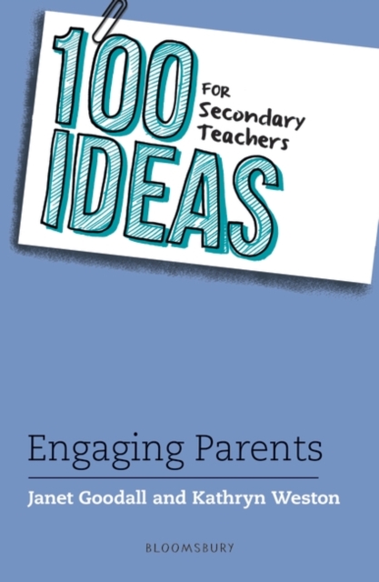 100 Ideas for Secondary Teachers: Engaging Parents, EPUB eBook