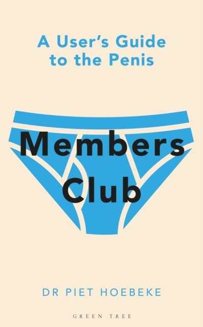 Members Club : A User's Guide to the Penis, EPUB eBook