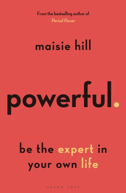 Powerful : Be the Expert in Your Own Life, Paperback / softback Book