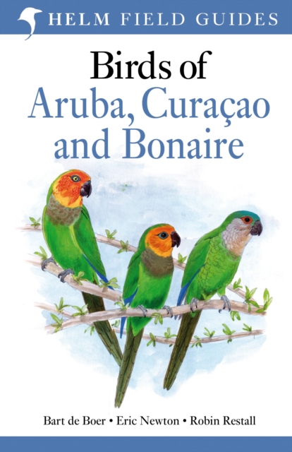 Field Guide to Birds of Aruba, Curacao and Bonaire, Paperback / softback Book