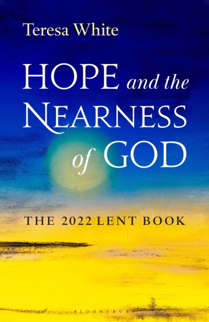 Hope and the Nearness of God : The 2022 Lent Book, Paperback / softback Book