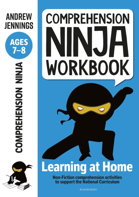 Comprehension Ninja Workbook for Ages 7-8 : Comprehension activities to support the National Curriculum at home, Paperback / softback Book
