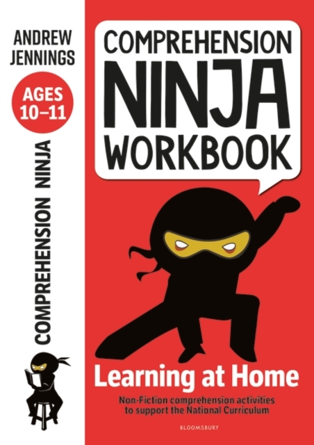 Comprehension Ninja Workbook for Ages 10-11 : Comprehension activities to support the National Curriculum at home, PDF eBook