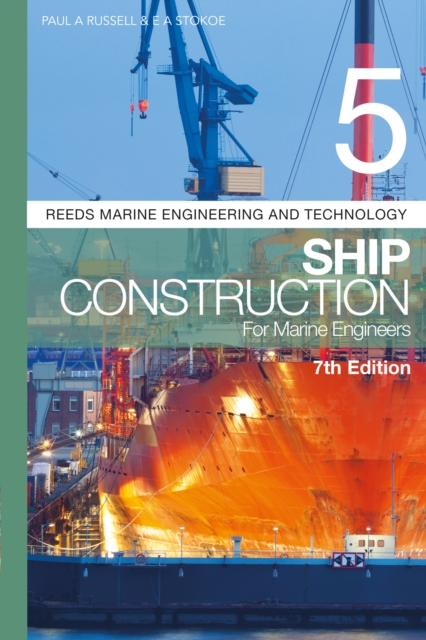 Reeds Vol 5: Ship Construction for Marine Engineers, EPUB eBook