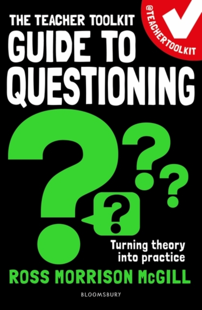 The Teacher Toolkit Guide to Questioning, PDF eBook