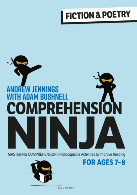 Comprehension Ninja for Ages 7-8: Fiction & Poetry : Comprehension worksheets for Year 3, Paperback / softback Book