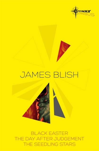 James Blish SF Gateway Omnibus : Black Easter, The Day After Judgement, The Seedling Stars, EPUB eBook