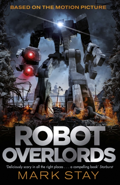Robot Overlords : A thrilling teen survival adventure in a world invaded by robots, EPUB eBook