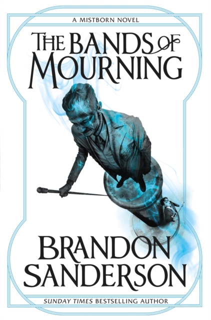 The Bands of Mourning : A Mistborn Novel, Paperback / softback Book