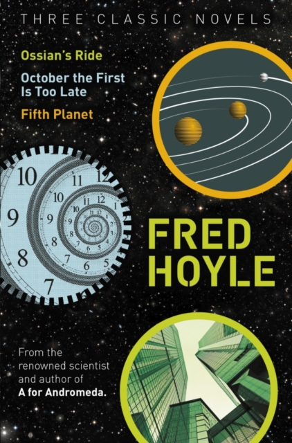 Three Classic Novels : Ossian's Ride, October the First Is Too Late, Fifth Planet, EPUB eBook