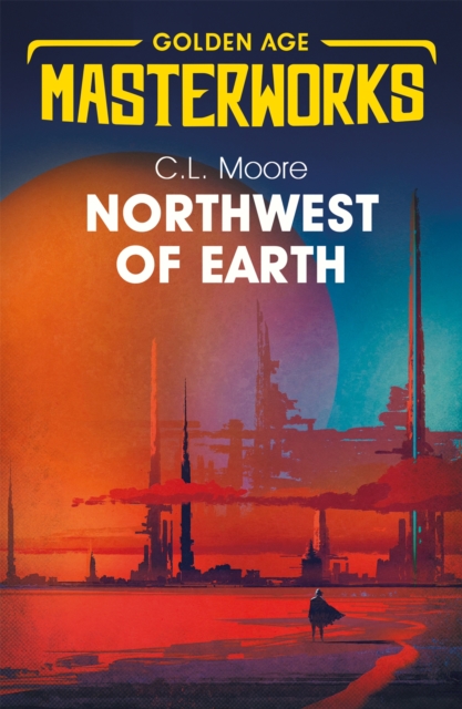 Northwest of Earth, Paperback / softback Book