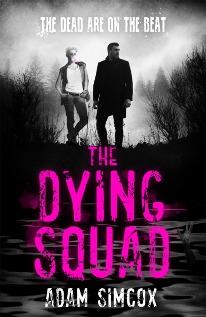 The Dying Squad, Hardback Book