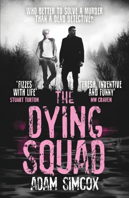 The Dying Squad, Paperback / softback Book