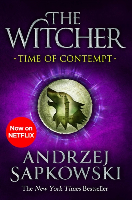 Time of Contempt : The bestselling novel which inspired season 3 of Netflix’s The Witcher, Paperback / softback Book