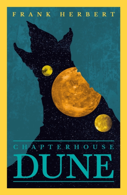 Chapter House Dune : The Sixth Dune Novel, Paperback / softback Book