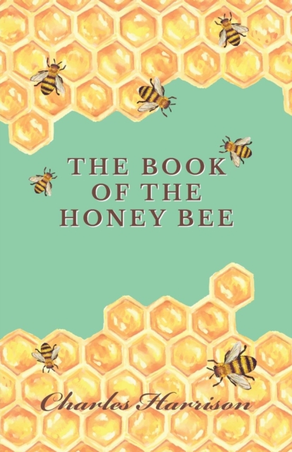 The Book of the Honey Bee, EPUB eBook